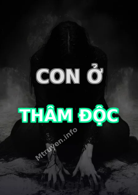 Con Ở Thâm Độc