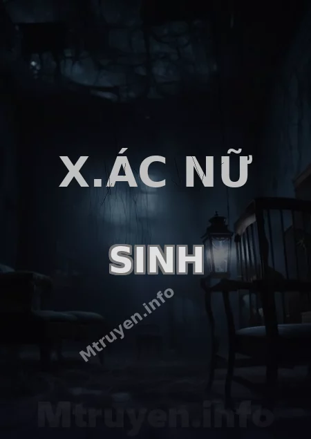 X.ác Nữ Sinh
