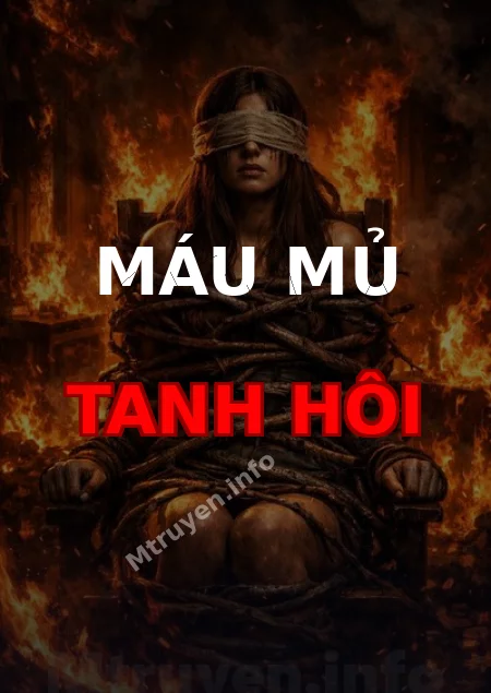 Máu Mủ Tanh Hôi