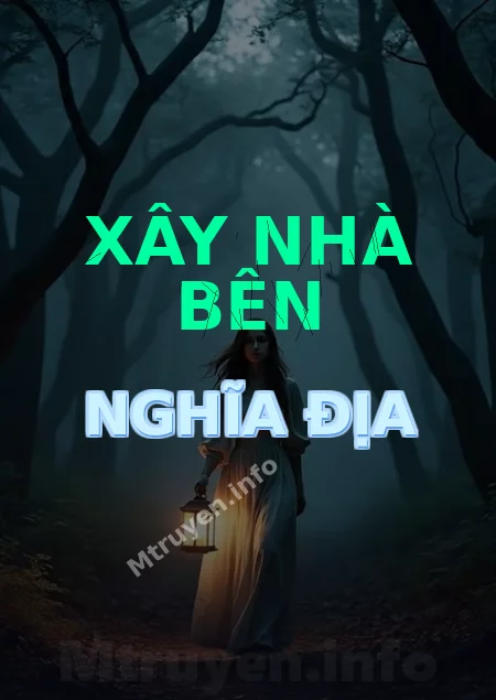Xây Nhà Bên Nghĩa Địa