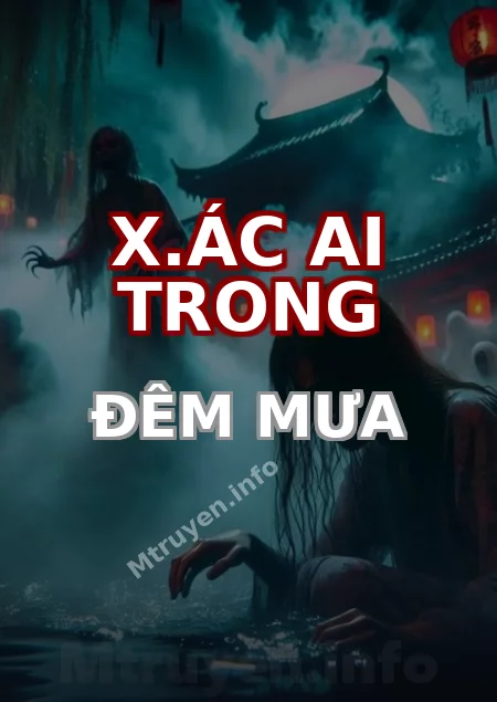 X.ác Ai Trong Đêm Mưa