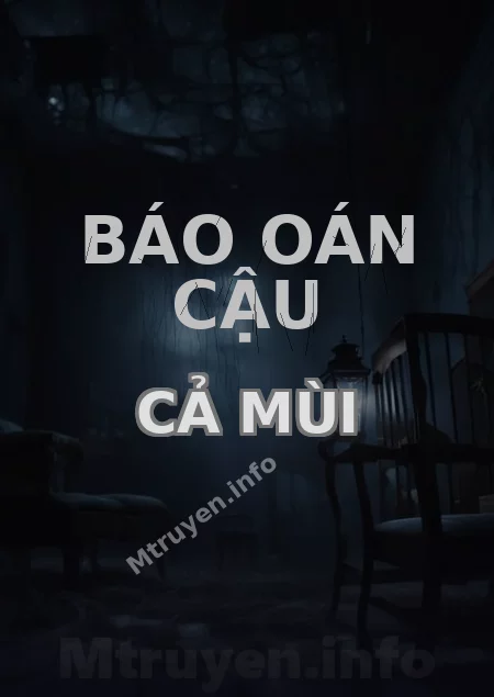 Báo Oán Cậu Cả Mùi