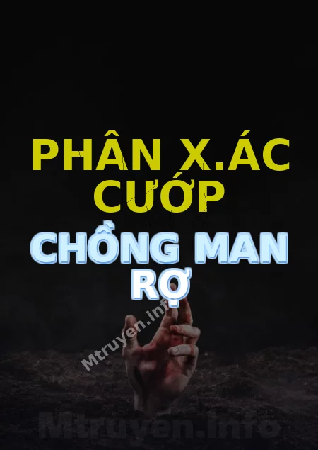 Phân X.ác Cướp Chồng Man Rợ