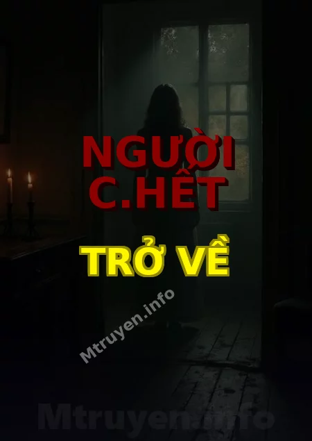 Người C.hết Trở Về