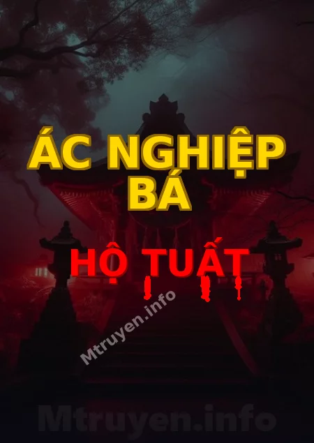 Ác Nghiệp Bá Hộ Tuất