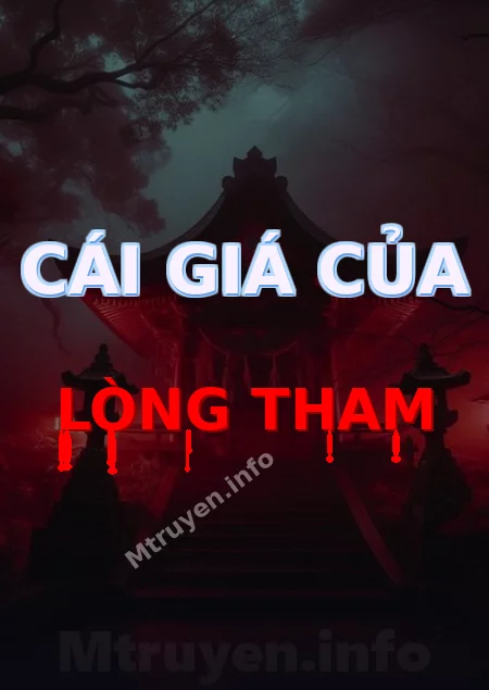 Cái Giá Của Lòng Tham