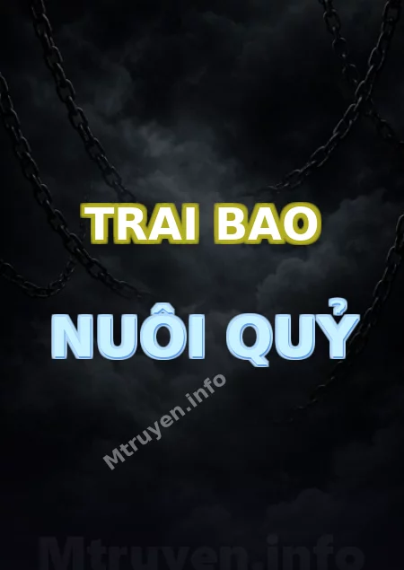 Trai Bao Nuôi Quỷ