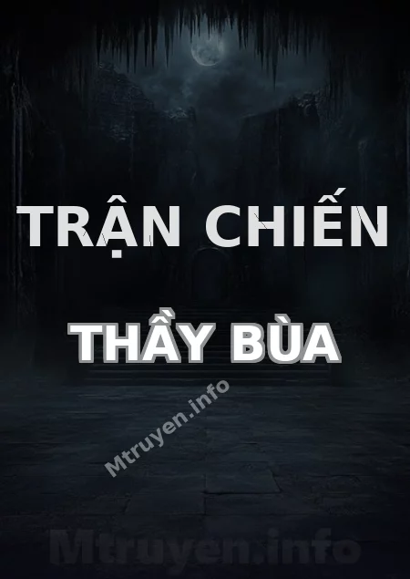 Trận Chiến Thầy Bùa