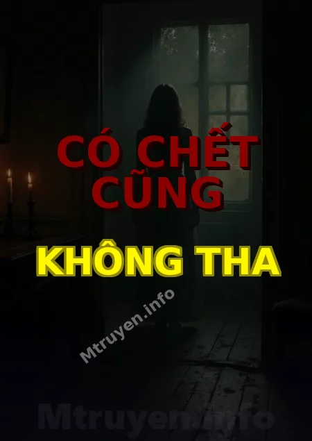 Có Chết Cũng Không Tha