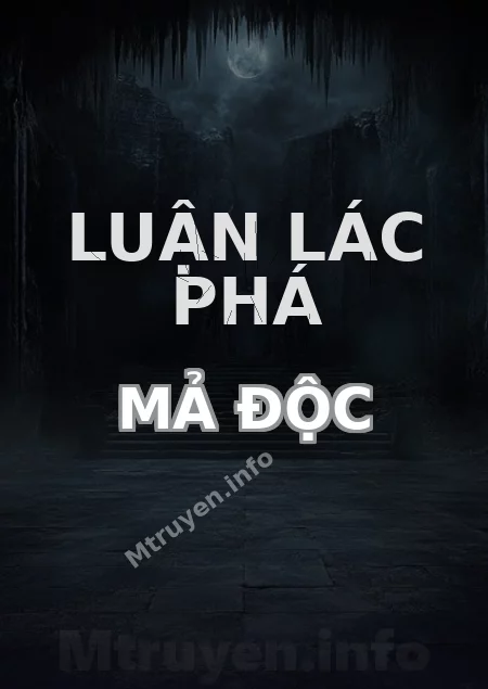 Luận Lác Phá Mả Độc