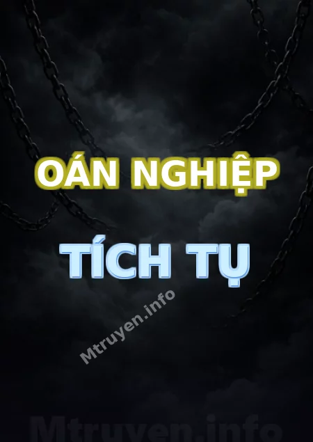 Oán Nghiệp Tích Tụ