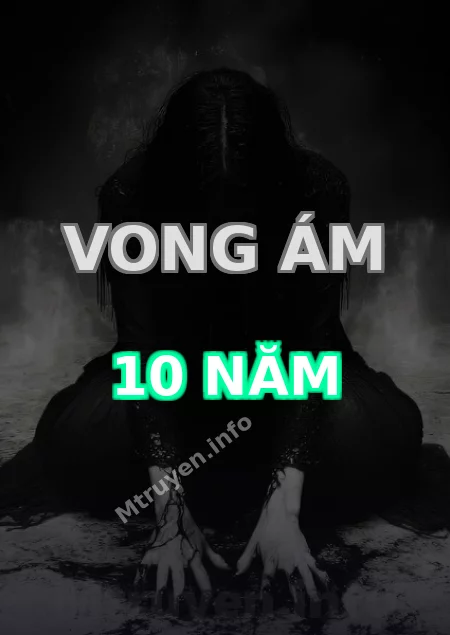 Vong Ám 10 Năm