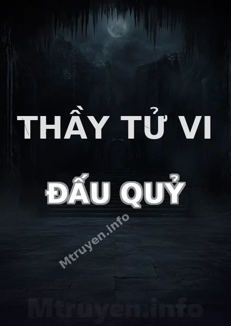 Thầy Tử Vi Đấu Quỷ