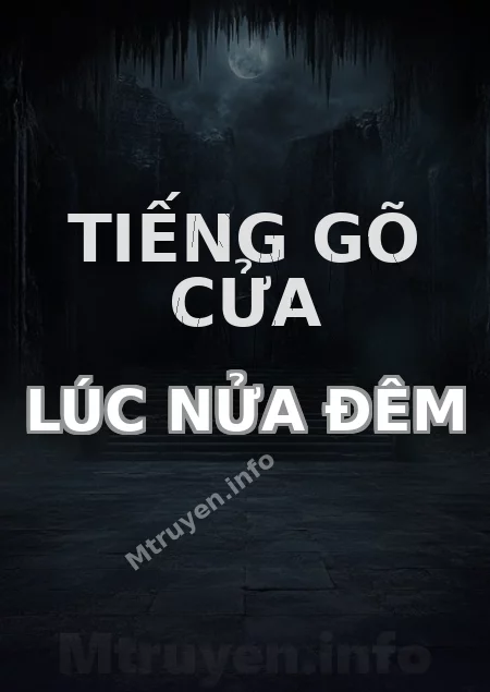 Tiếng Gõ Cửa Lúc Nửa Đêm