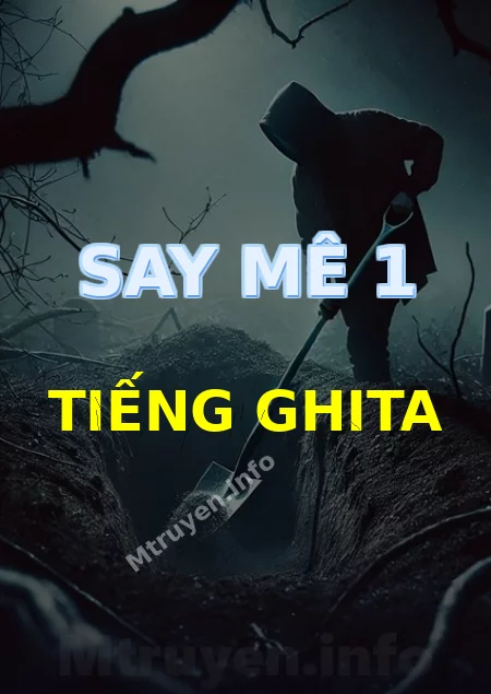 Say Mê 1 Tiếng Ghita