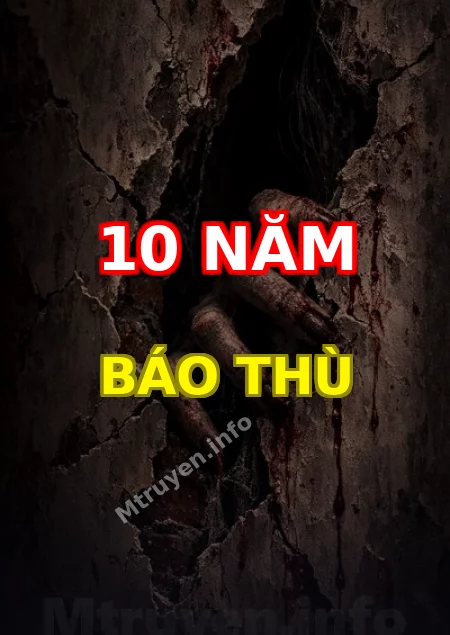 10 Năm Báo Thù