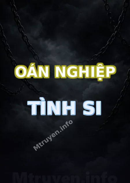 Oán Nghiệp Tình Si