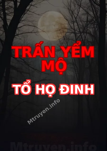 Trấn Yểm Mộ Tổ Họ Đinh