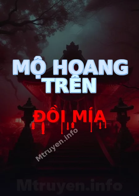 Mộ Hoang Trên Đồi Mía
