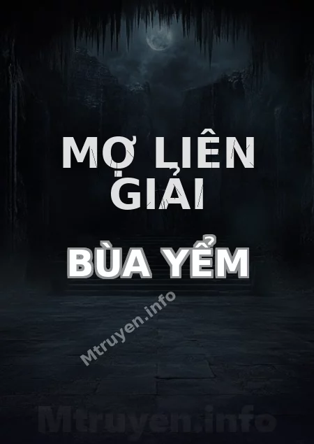 Mợ Liên Giải Bùa Yểm