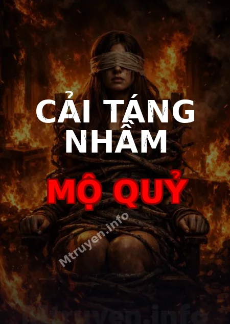 Cải Táng Nhầm Mộ Quỷ