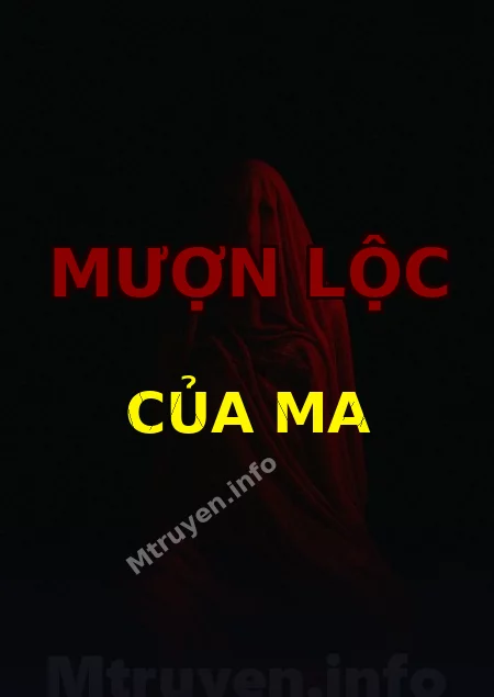 Mượn Lộc Của Ma