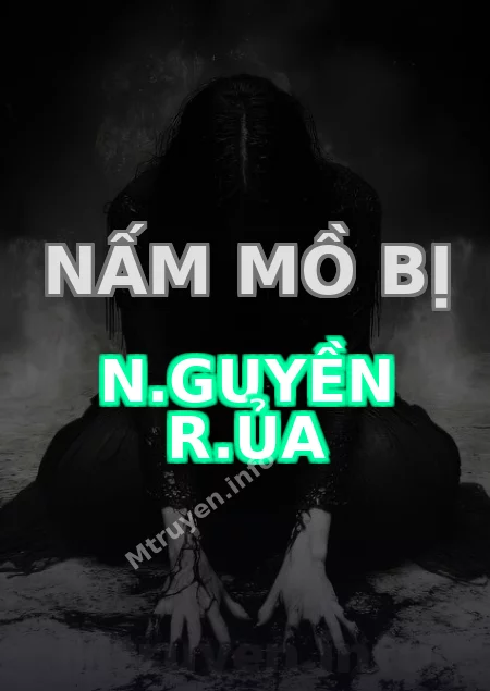 Nấm Mồ Bị N.guyền R.ủa
