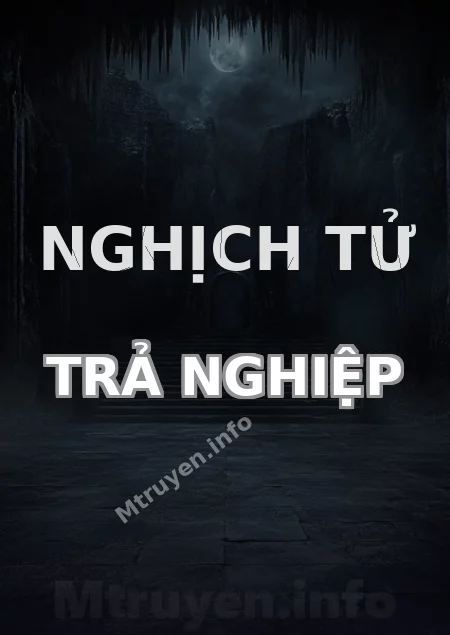 Nghịch Tử Trả Nghiệp