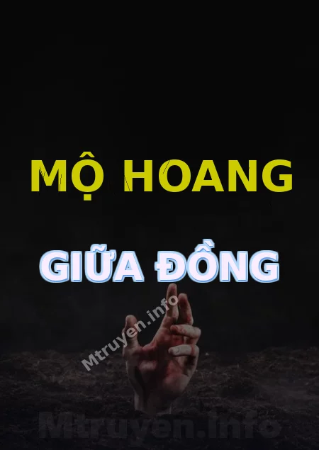 Mộ Hoang Giữa Đồng
