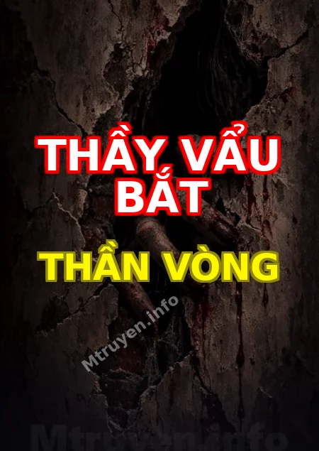 Thầy Vẩu Bắt Thần Vòng