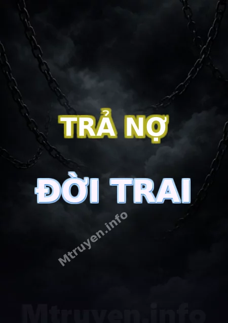 Trả Nợ Đời Trai