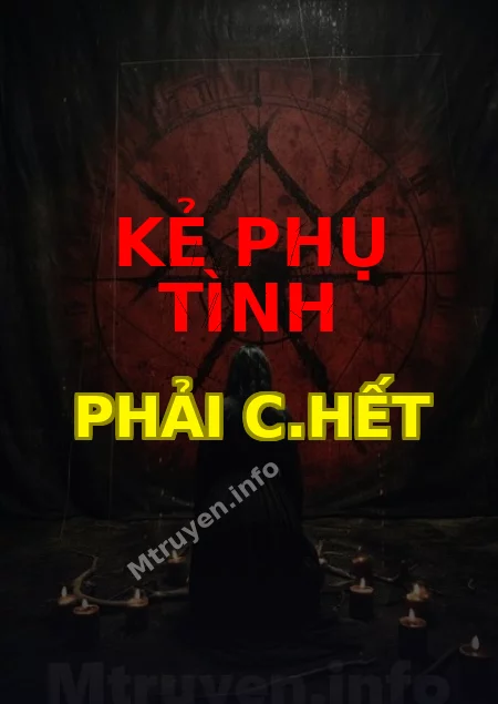 Kẻ Phụ Tình Phải C.hết