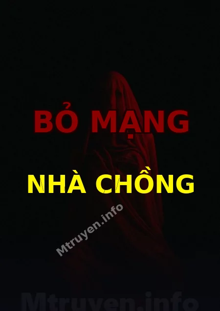 Bỏ Mạng Nhà Chồng