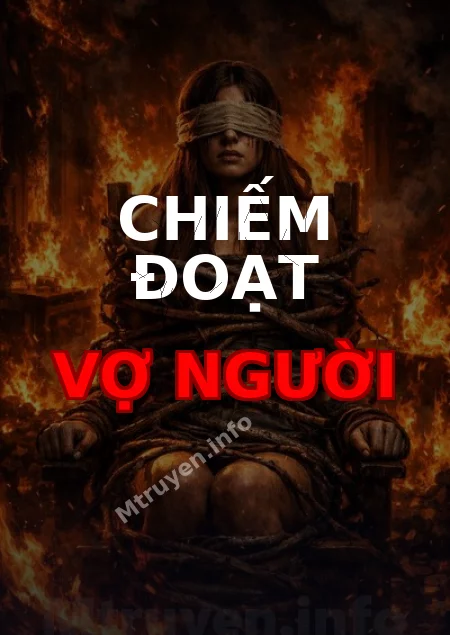 Chiếm Đoạt Vợ Người