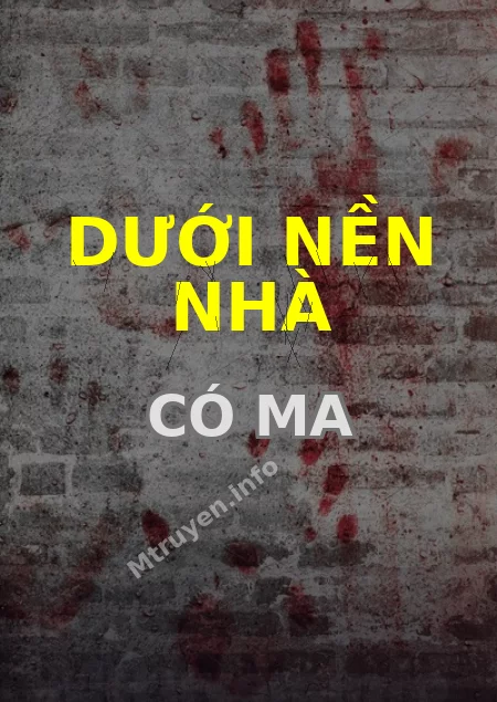 Dưới Nền Nhà Có Ma