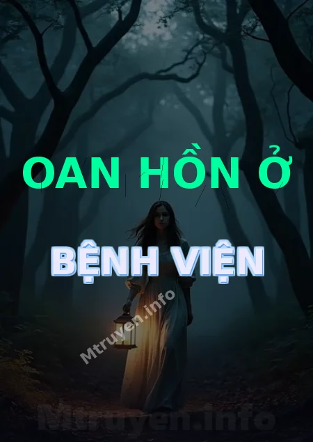 Oan Hồn Ở Bệnh Viện