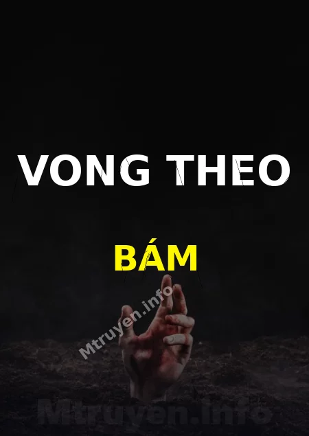 Vong Theo Bám