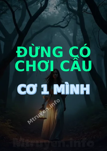 Đừng Có Chơi Cầu Cơ 1 Mình