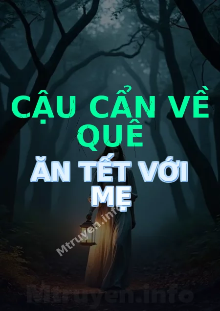 Cậu Cẩn Về Quê Ăn Tết Với Mẹ