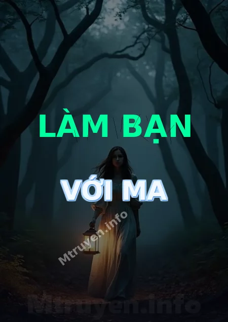 Làm Bạn Với Ma