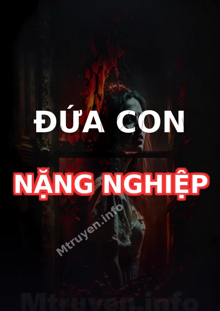 Đứa Con Nặng Nghiệp
