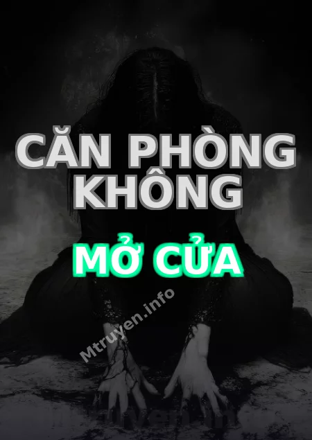 Căn Phòng Không Mở Cửa