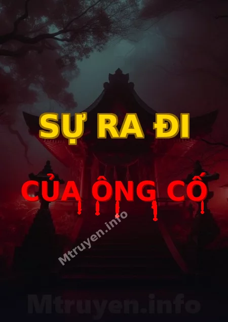 Sự Ra Đi Của Ông Cố