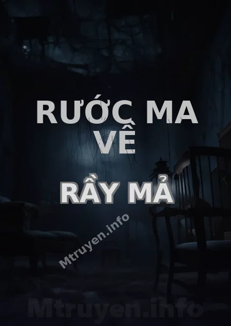 Rước Ma Về Rầy Mả