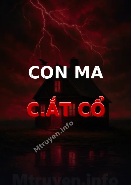 Con Ma C.ắt Cổ