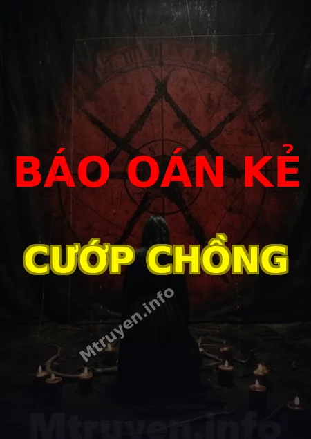 Báo Oán Kẻ Cướp Chồng