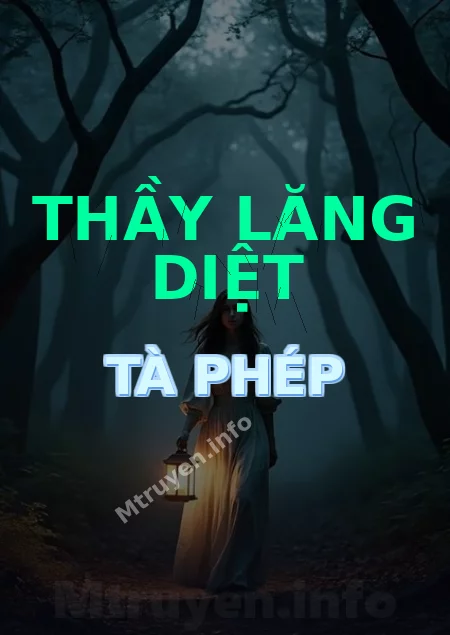 Thầy Lăng Diệt Tà Phép