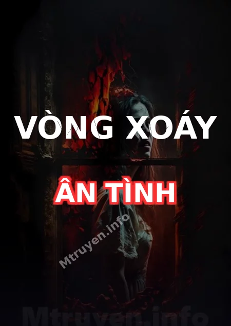 Vòng Xoáy Ân Tình