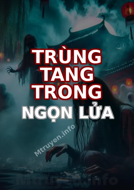 Trùng Tang Trong Ngọn Lửa