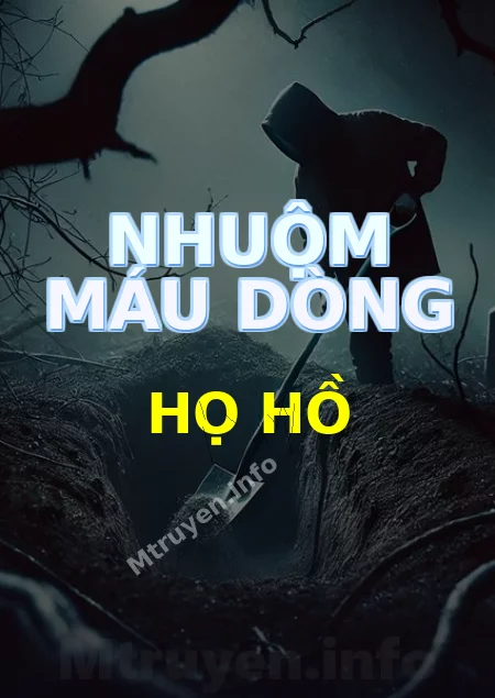 Nhuộm Máu Dòng Họ Hồ